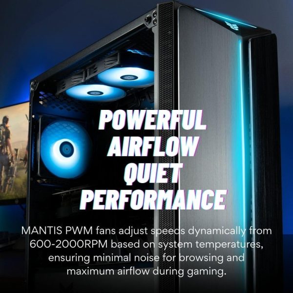 The Mantis has more gaming fans included than the most expensive PCs like the Razer Desktop, Alien Computer, and MSI Infinite