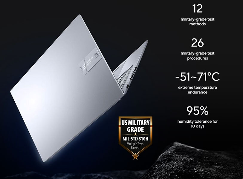 ASUS laptops are engineered with extraordinary toughness meet the exacting US MIL-STD-810H military-grade standard